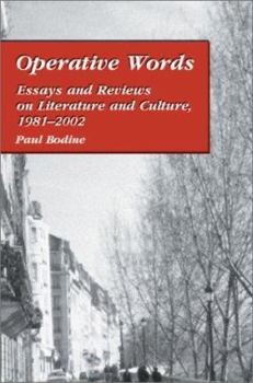 Paperback Operative Words: Essays and Reviews on Literature and Culture, 1981 Book