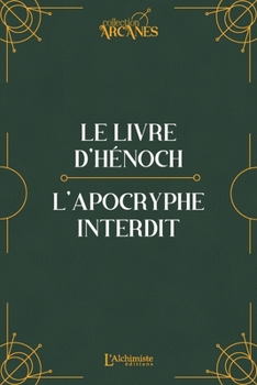 Paperback Le livre d'Hénoch (Hénoch l'éthiopien)-L'apocryphe interdit (traduction originale et texte intégral) [French] Book