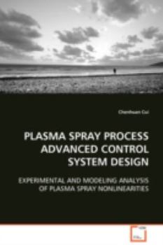 Paperback Plasma Spray Process Advanced Control System Design Book