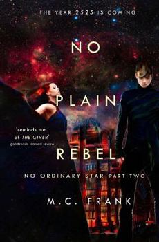 No Plain Rebel - Book #2 of the No Ordinary Star