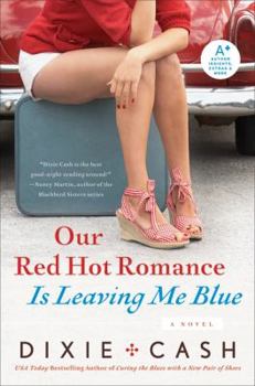 Our Red Hot Romance Is Leaving Me Blue - Book #6 of the Domestic Equalizers