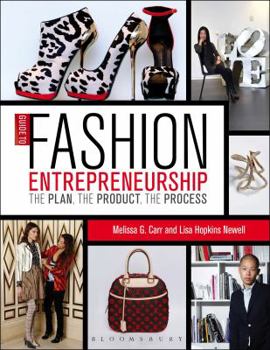 Paperback Guide to Fashion Entrepreneurship: The Plan, the Product, the Process Book