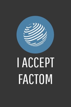 Paperback I Accept Facton Notebook: Lined Journal, 120 Pages, 6 x 9, Affordable Cryptocurrency, Blockchain Crypto Gift Journal Matte Finish Book