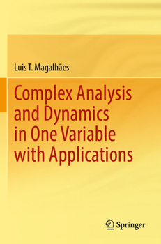 Paperback Complex Analysis and Dynamics in One Variable with Applications Book
