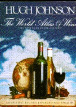 Hardcover The World Atlas of Wine: A Complete Guide to the Wines and Spirits of the World Book