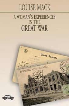 Paperback A Woman's Experiences in the Great War Book