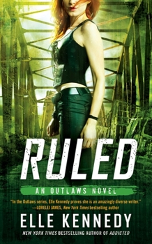 Ruled - Book #3 of the Outlaws
