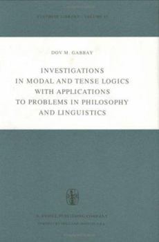 Hardcover Investigations in Modal and Tense Logics with Applications to Problems in Philosophy and Linguistics Book