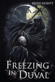Paperback Freezing in Duval: The Trilogy Book