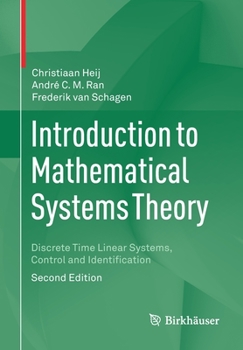 Paperback Introduction to Mathematical Systems Theory: Discrete Time Linear Systems, Control and Identification Book