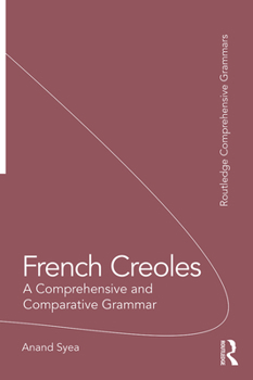 Paperback French Creoles: A Comprehensive and Comparative Grammar Book