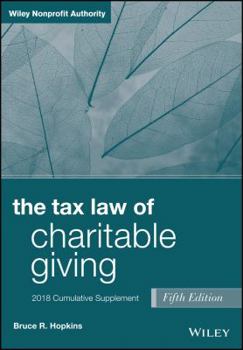 The Tax Law of Charitable Giving (Wiley Nonprofit Law, Finance and Management Series)