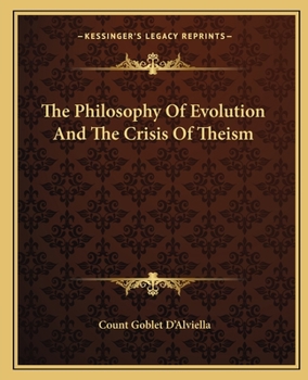 Paperback The Philosophy Of Evolution And The Crisis Of Theism Book