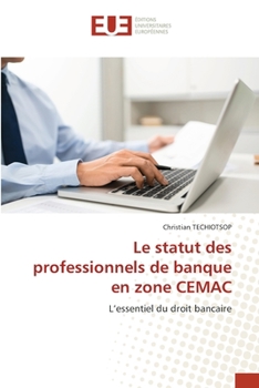 Paperback Le statut des professionnels de banque en zone CEMAC [French] Book