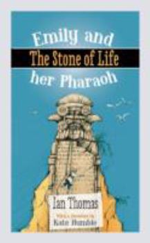 Hardcover Emily and Her Pharaoh: The Stone of Life Book