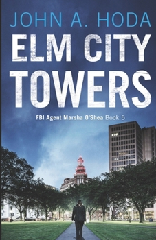 Paperback Elm City Towers (FBI Agent Marsha O'Shea) Book
