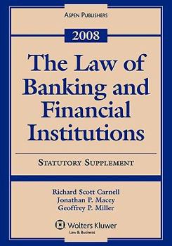 Paperback The Law of Banking and Financial Institutions, 2008 Statutory Supplement Book