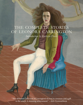 Paperback The Complete Stories of Leonora Carrington Book