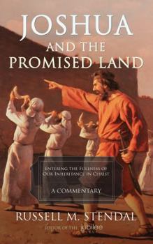 Paperback Joshua and the Promised Land: Entering the Fullness of Our Inheritance in Christ Book