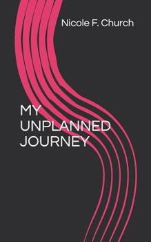 Paperback My Unplanned Journey Book