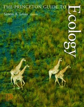 Hardcover The Princeton Guide to Ecology Book