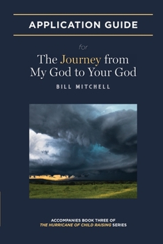 Paperback The Journey from My God to Your God: Application Guide Book