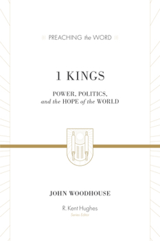 Hardcover 1 Kings: Power, Politics, and the Hope of the World Book