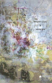 Paperback Between Curses: Bainne Gear Book