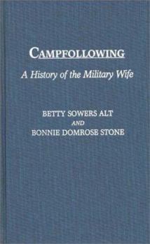 Paperback Campfollowing: A History of the Military Wife Book