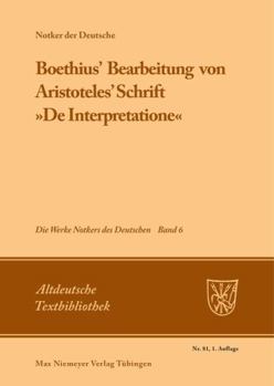 Perfect Paperback Boethius' Bearbeitung von Aristoteles' Schrift »De Interpretatione« (Altdeutsche Textbibliothek, 81) (German Edition) [German] Book