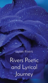 Hardcover Rivers Poetic and Lyrical Journey [Large Print] Book