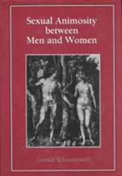 Hardcover Sexual Animosity Between Men and Women Book