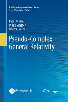 Paperback Pseudo-Complex General Relativity Book