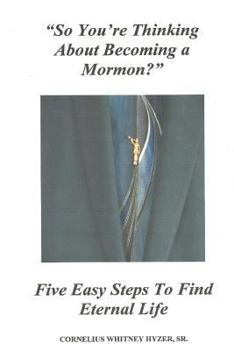 Paperback So You're Thinking About Becoming a Mormon? Book