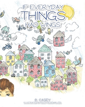 Paperback If Everyday Things Had Wings Book