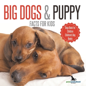 Paperback Big Dogs & Puppy Facts for Kids Dogs Book for Children Children's Dog Books Book