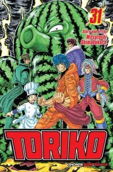 Toriko, Vol. 31 - Book #31 of the  [Toriko]