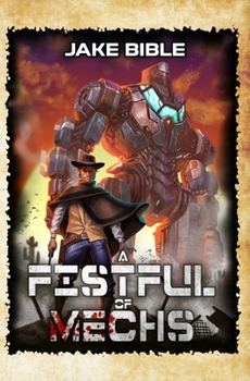 Paperback A Fistful of Mechs: A Battle Mech Sci-Fi Series Book