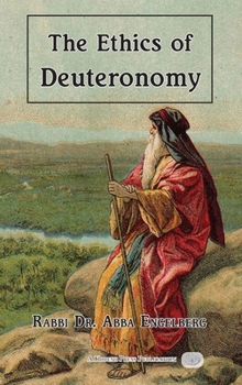 Hardcover The Ethics of Deuteronomy Book
