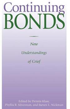 Paperback Continuing Bonds: New Understandings of Grief Book