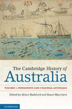 The Cambridge History of Australia - Book #1 of the Cambridge History of Australia