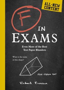Paperback F in Exams: Even More of the Best Test Paper Blunders Book