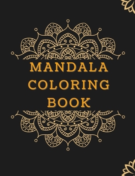 Paperback Coloring Book: Mandalas Coloring Book for Adults: Relaxation and Stress Relief Book