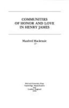 Hardcover Communities of Honor and Love in Henry James Book