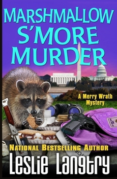 Marshmallow S'More Murder - Book #3 of the Merry Wrath Mysteries