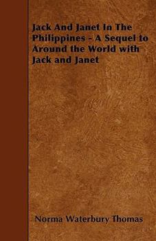 Paperback Jack And Janet In The Philippines - A Sequel to Around the World with Jack and Janet Book