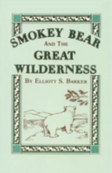 Paperback Smokey Bear and the Great Wilderness Book