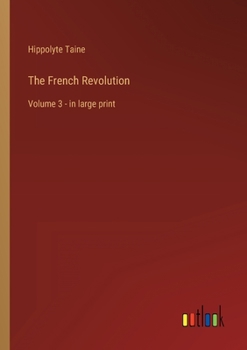 Paperback The French Revolution: Volume 3 - in large print Book