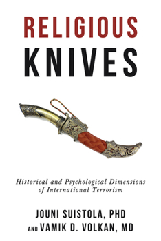 Gods Do Not Negotiate: International Terror and Religious Knives