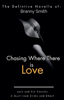 Paperback Chasing Where There is Love Book